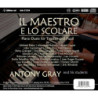 Il Maestro e lo scolare Anthony Gray et ses élèves