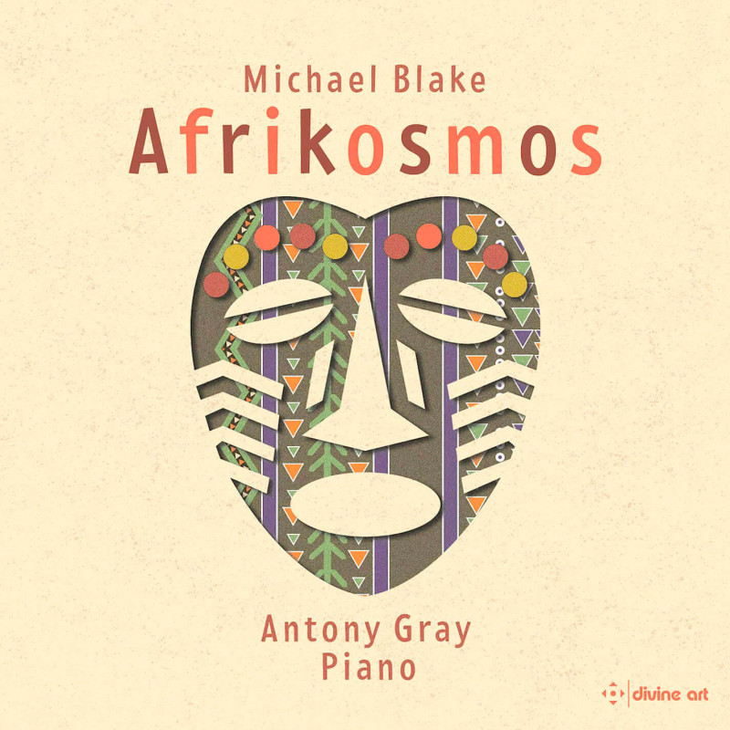 Michael Blake, Afrikosmos, Antony Gray, piano (3CD)