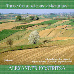 Alexander Kostritsa - 3 Générations de Mazurkas