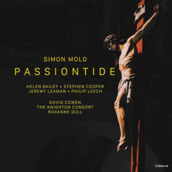 Simon Mold Passiontide, The Knighton Consort, Roxanne Gull