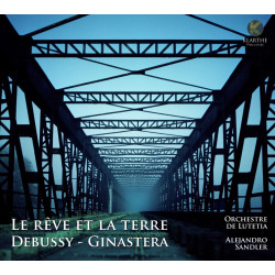 Le rêve et la terre, Debussy, Ginastera, Orchestre de Lutetia, Sandler