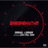 Samuel Lerner Barbarhythm