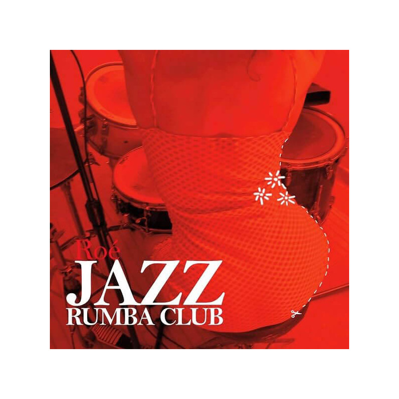 Roé / Jazz Rumba Club