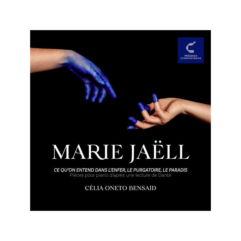 Marie Jaëll, Ce qu’on entend dans l’enfer, le purgatoire, le paradis, Célia Oneto Bensaid, piano