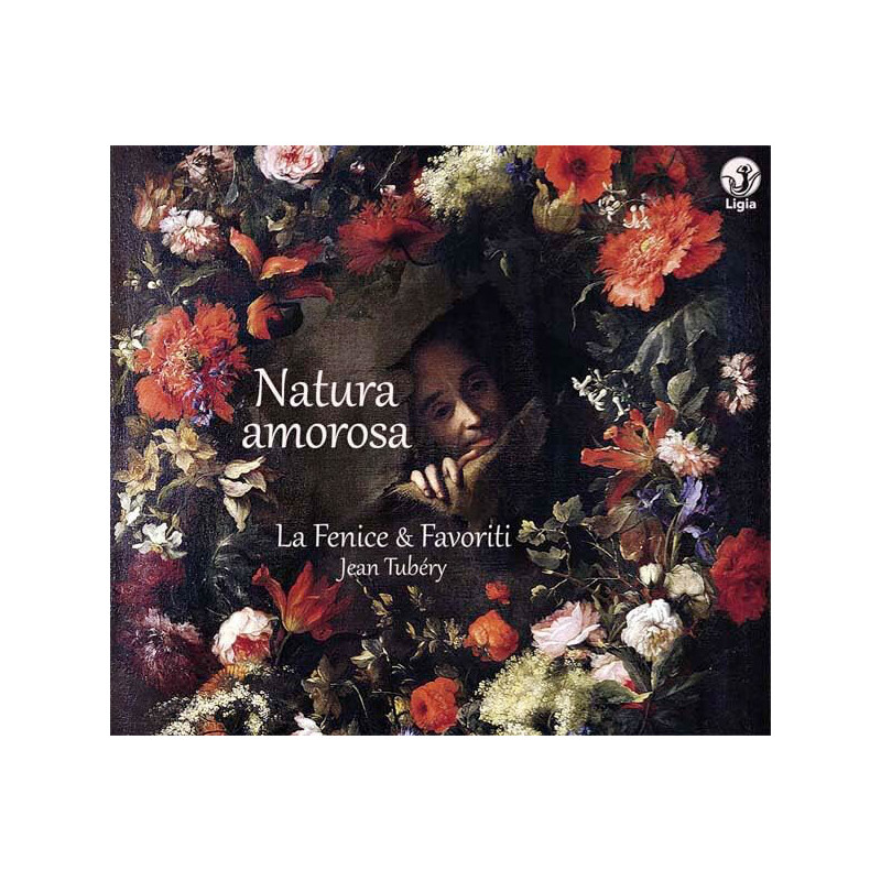 Ensemble La Fenice & Favoriti & Jean Tubéry - Natura amorosa