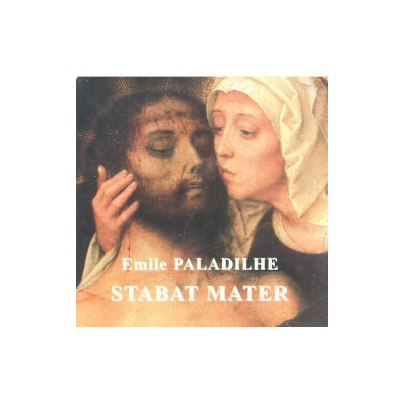 Emile Paladilhe Stabat Mater / Jean-Pierre Loré