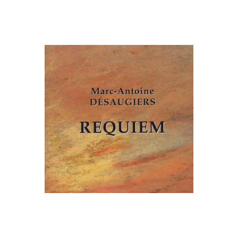 Marc-Antoine Désaugiers Requiem / Jean-Pierre Loré