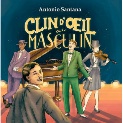 Antonio Santana (1936-) Clin d’œil au masculin