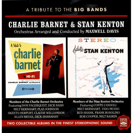 CHARLIE BARNET/STAN KENTON  A Tribute To The Big Bands