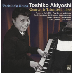 Toshiko, Akiyoshi Toshiko’s Blues- Quartet & Trios 1953/1958