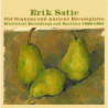 Erik Satie Old Sequins And Ancient Breastplates- Historical Recordings And Rarities 1926/1961