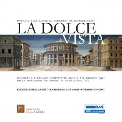 La Dolce Vista, Ensemble Bella Gerit, Ensemble Laus Veris, Fiffaro Consort