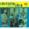 Southern Bred – Texas R & B Rockers, Vol.11