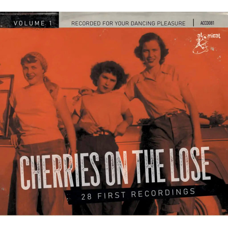 Cherries on the Lose, volume 1 / 28 First Recordings