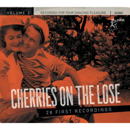 Cherries on the Lose, volume 3 / 28 First Recordings