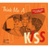 Think me a Kiss, vol.1 Rock’n Roll songs of Happiness