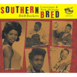 Southern Bred – Louisina & New Orleans R & B Rockers, Vol.15