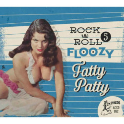 Rock and Roll Floozy, vol.5 Fatty Patty