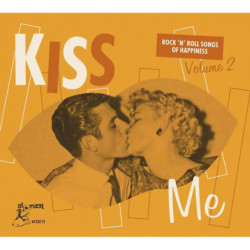 Kiss me, vol.2 Rock’n’Roll songs of Happiness