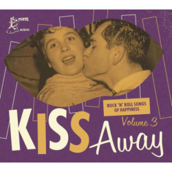 Kiss Away, vol.3 Rock’n’Roll songs of Happiness