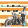 More Boss Black Rockers, vol.9 Hey Doll Baby