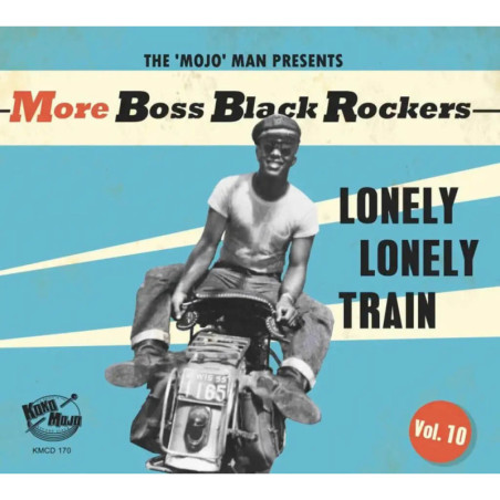 More Boss Black Rockers, vol.10 Lonely Lonely Train