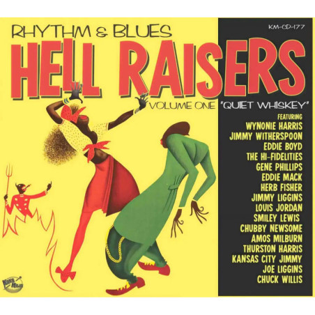 Rhythm & Blues Hell Raisers, Volume 1  ‘Quiet Whiskey’