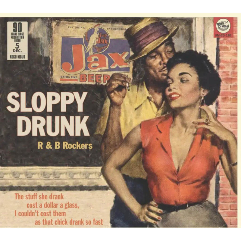 Sloppy Drunk R & B Rockers – 90 Years Prohibition