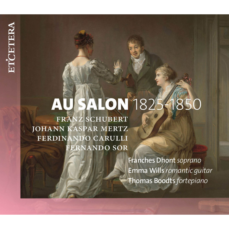 Au salon 1825-1850 Schubert, Mertz, Carulli, Sor