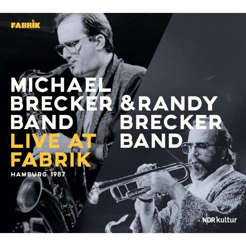 Michael Brecker Band & Randy Brecker Band Live at Fabrik, Hamburg 1987