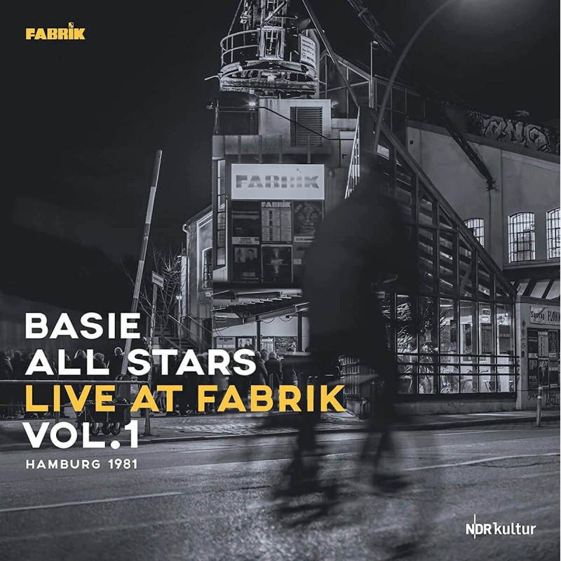 Basie All Stars Live at Fabrik, vol.1 - Hambourg 1981