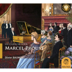 Un clavecin pour Marcel Proust, Olivier Baumont