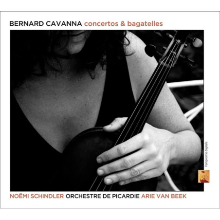 Cavanna Concertos & Bagatelles Noëmi Schlinder, violon