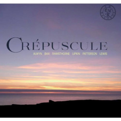 Crépuscule Bax, Alwyn, Lipkin, Rawsthorne, Patterson, Lewis / Aurora Trio