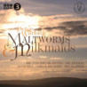 Peter Warlock Maltworms & Milkmaids