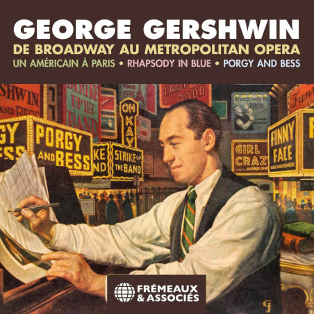 GEORGE GERSHWIN  De Broadway au Metropolitain Opéra