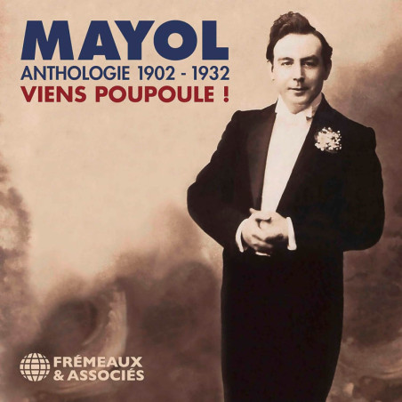 Mayol Viens Poupoule ! Anthologie 1902-1932 (3 CD)