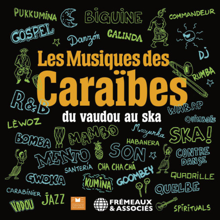 LES MUSIQUES DES CARAÏBES Du Vaudou au Ska