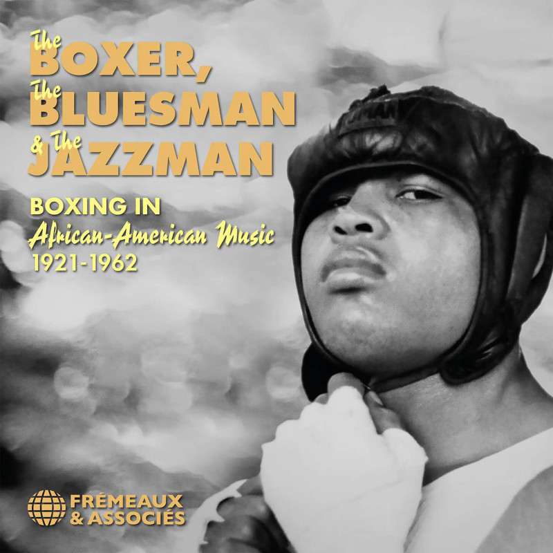 Boxer, Bluesman, Jazzman   Boxing in Music 1920-1962