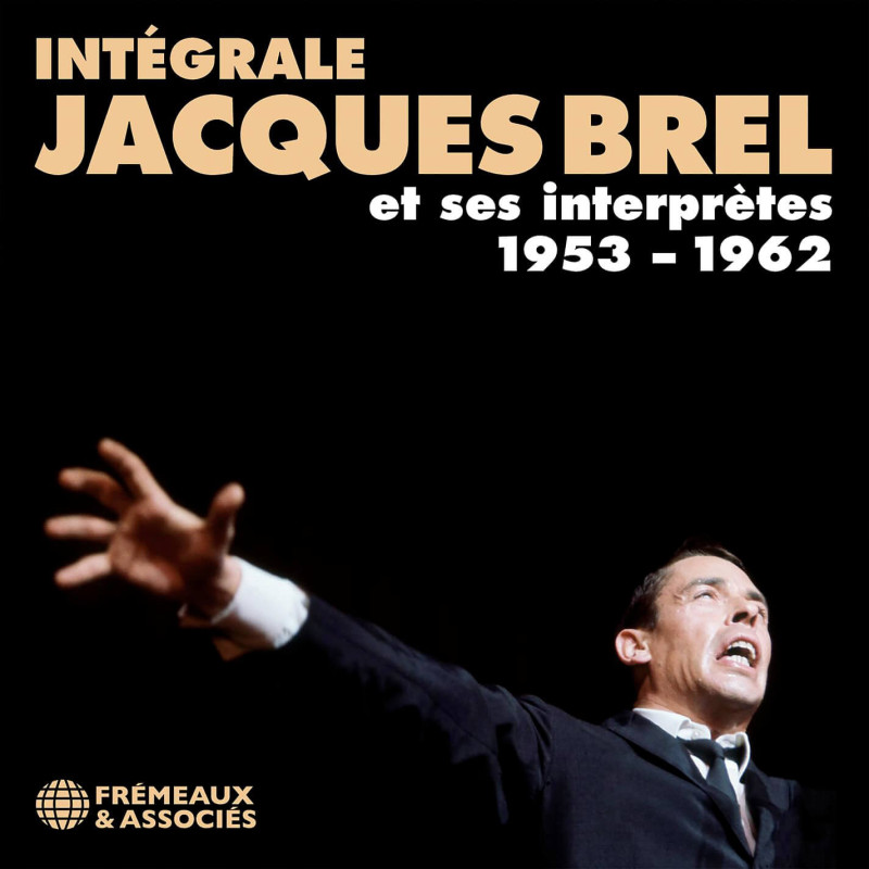 Jacques Brel et ses interprètes 1953-1962