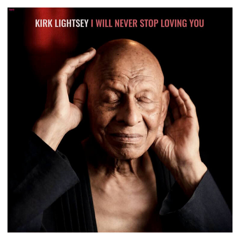 Kirk Lightsey I will never stop loving you (vinyle)