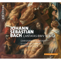 J.S. Bach  Cantates BWV 56 & 82 Le Concert Lorrain, Christoph Prégardien