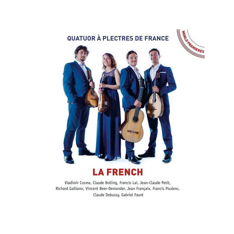 La French Un Siècle de Musique Française pour Mandoline, Quatuor à Plectres de France