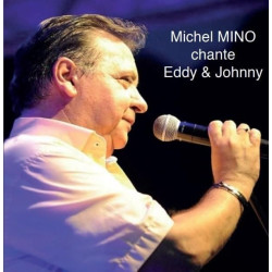 Michel Mino chante Eddy & Johnny