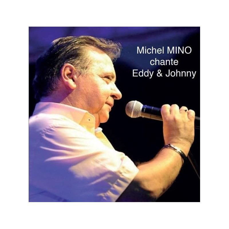 Michel Mino chante Eddy & Johnny