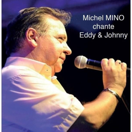 Michel Mino chante Eddy & Johnny