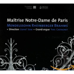 Mendelssohn Rheinberger Brahms Maîtrise Notre-Dame de Paris