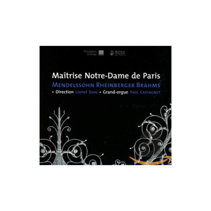 Mendelssohn Rheinberger Brahms Maîtrise Notre-Dame de Paris