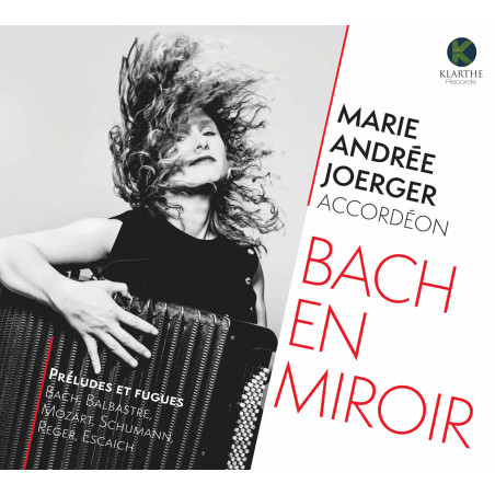 Bach en miroir Marie-Andrée Joerger, accordéon