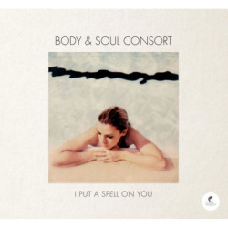 I put a spell on you Ellen Giacone, soprano -Body & Soul Consort